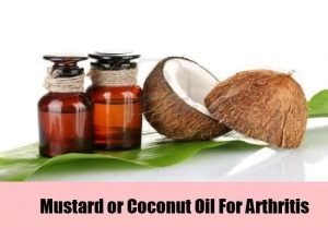 Mustard or Coconut Oil for Arthritis treatment